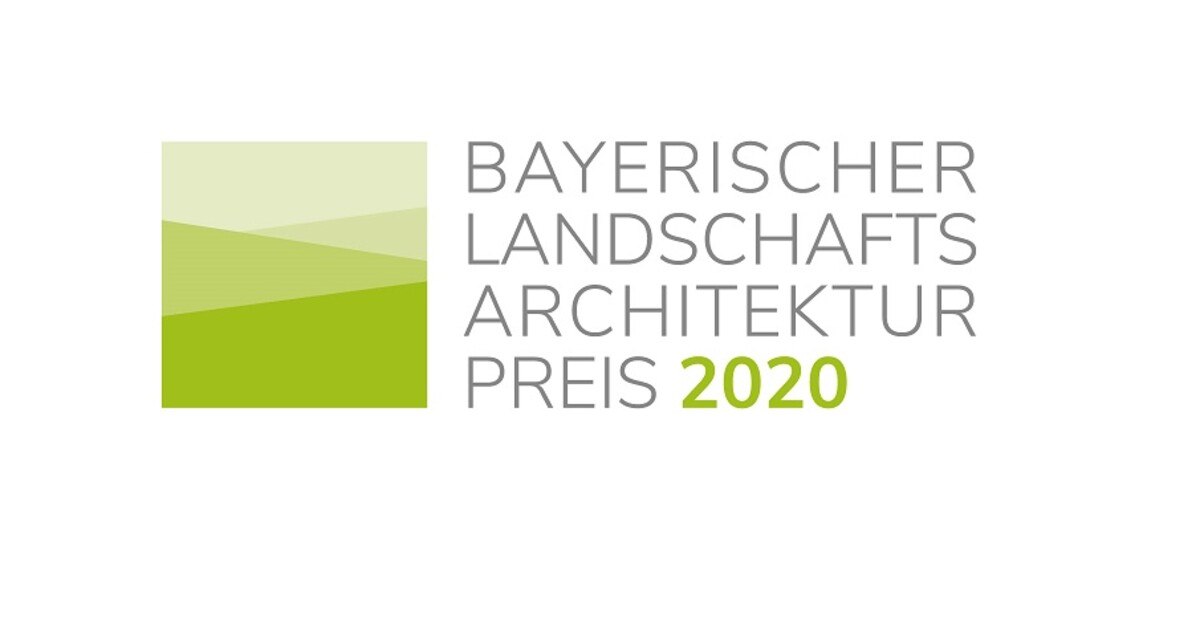 Wettbewerb: Bayerischer Landschaftsarchitektur-Preis 2020