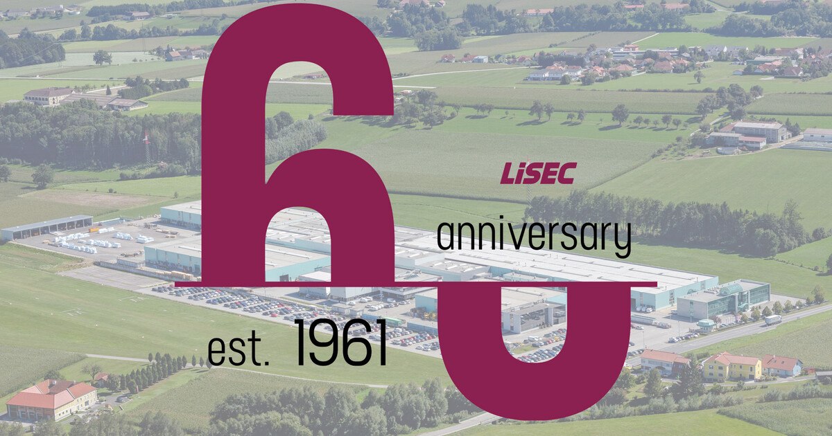 60 Jahre Lisec: Rückblick und Ausblick