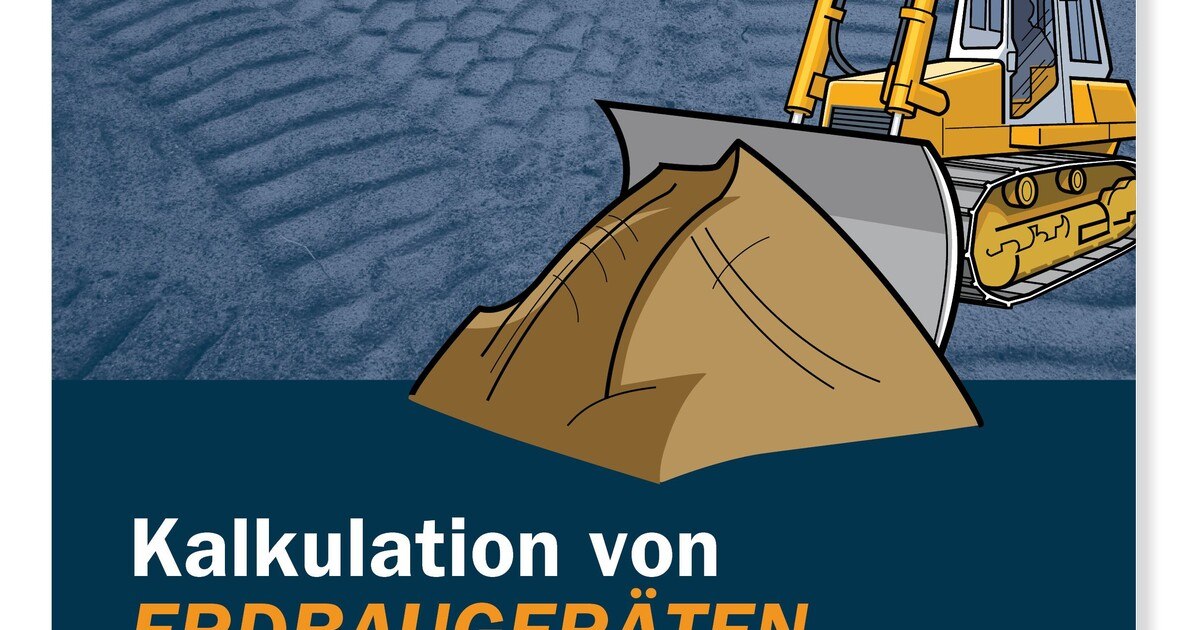 Kalkulation von Erdbaugeräten